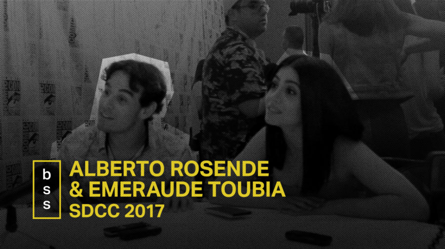 SDCC 2017: Interview with Alberto Rosende & Emeraude Toubia