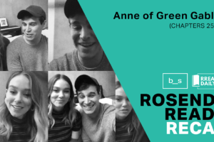 Rosende Reads Recap: Anne of Green Gables (Chapters 25-38)